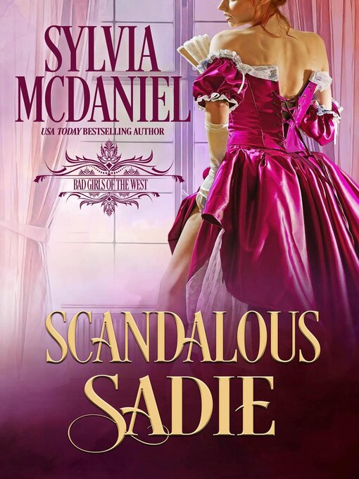 Title details for Scandalous Sadie by Sylvia McDaniel - Available